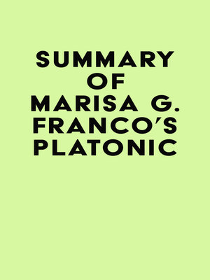 cover image of Summary of Marisa G. Franco's Platonic